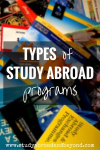 Types of Study Abroad Programs - Study Abroad and Beyond